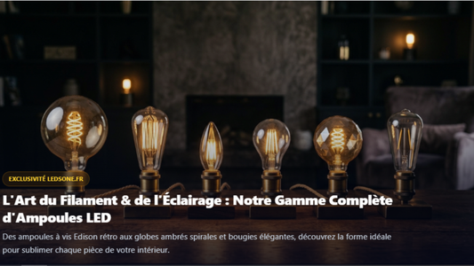 Comment choisir la meilleure ampoule LED ?
